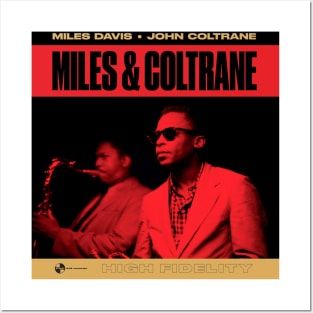 MILES & COLTRANE- MILES DAVIS AND JOHN COLTRANE Posters and Art